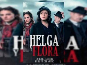 Хельга и Флора / Helga y Flora 2020 чилийский сериал онлайн