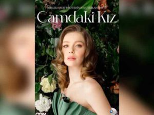 Девушка за стеклом / Camdaki Kiz 2021 турецкий сериал смотреть онлайн