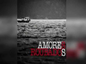 Украденная любовь / Amores Roubados 2014 бразильский сериал онлайн